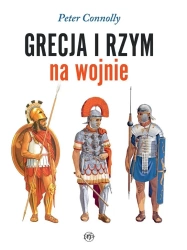 Grecja i Rzym na wojnie - Peter Connolly