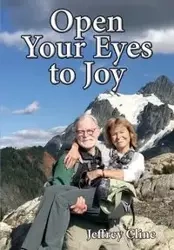 Open Your Eyes to Joy - Jeffrey Cline