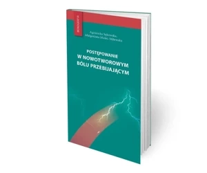 Postępowanie w nowotworowym bólu przebijającym - Agnieszka Sękowska, Małgorzata Malec-Milewska