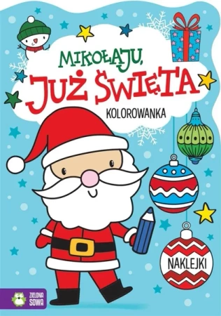 Mikołaju, już święta! - Agnieszka Matz