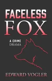 Faceless Fox - Edward Vogler