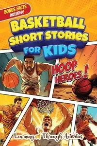 Basketball Short Stories For Kids - Gibbs C