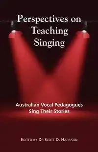 Perspectives on Teaching Singing - Harrison Scott