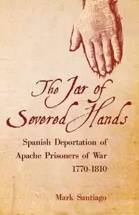 Jar of Severed Hands - Santiago Mark