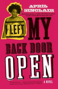 I Left My Back Door Open - April Sinclair