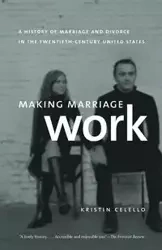 Making Marriage Work - Kristin Celello