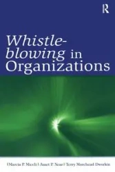 Whistle-Blowing in Organizations - Marcia P. Miceli