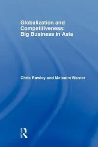Globalization and Competitiveness - Rowley Chris