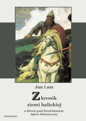 eBook Z kronik Ziemi Halickiej. Obitwie pod Zawichostem. Śpiew  historyczny - Jan Lam epub