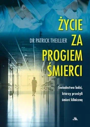 Życie za progiem śmierci - Życie za progiem śmierci