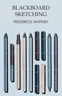 Blackboard Sketching - Whitney Frederick