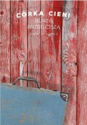 Córka Cieni T.3 Burza przed ciszą - Ewa Cielesz