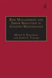 Risk Management and Error Reduction in Aviation Maintenance - Patankar Manoj S.