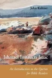 Ishmael Instructs Isaac - John Kaltner
