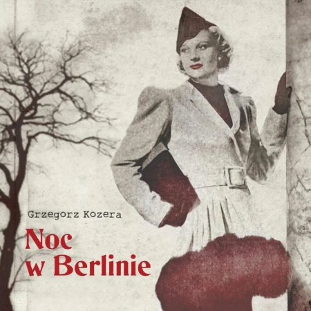 audiobook Noc w Berlinie - Grzegorz Kozera