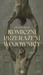 Komiczni przerażeni wojownicy - Stefano Benni