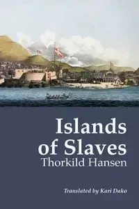Islands of Slaves - Hansen Thorkild