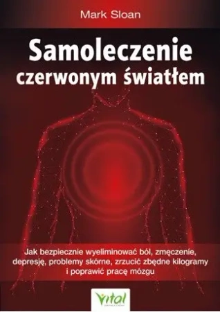 Samoleczenie czerwonym światłem - Mark Sloan