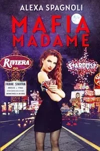 Mafia Madame - Alexa Spagnoli