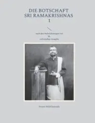 Die Botschaft Sri Ramakrishnas 1 - Nikhilananda Swami