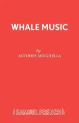Whale Music - Anthony Minghella