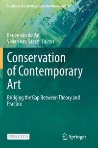 Conservation of Contemporary Art - van de Vall Renée