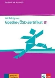 Mit Erfolg zum Goethe-/OSD-Zertifikat B1 TB + CD - praca zbiorowa