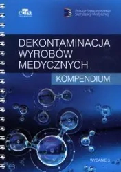 Dekontaminacja wyrobów medycznych Kompendium - praca zbiorowa