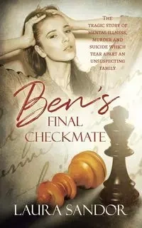 Ben's Final Checkmate - Laura Sandor