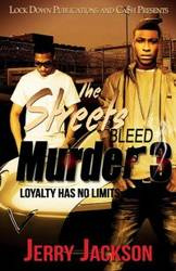 The Streets Bleed Murder 3 - Jackson Jerry