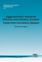 Agglomeration, Industrial Districts and Industry Clusters - Gilbert Brett Anitra