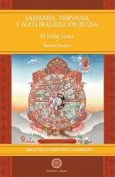 Samsara, Nirvana y Naturaleza de Buda - Su LAMA Santidad el Dalai