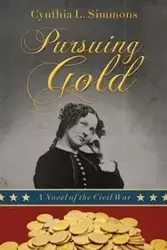 Pursuing Gold - Cynthia Simmons L
