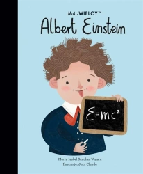 Mali WIELCY. Albert Einstein - Maria Isabel Sanchez-Vegara, Jean Claude