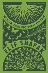 Wyspa zaginionych drzew - Elif Shafak