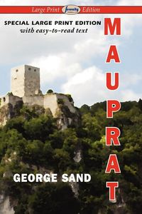 Mauprat (Large Print Edition) - George Sand