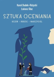 Sztuka oceniania - Karol Dudek-Różycki, Karol Głaz