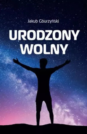 eBook Urodzony wolny - Jakub Gburzyński mobi epub