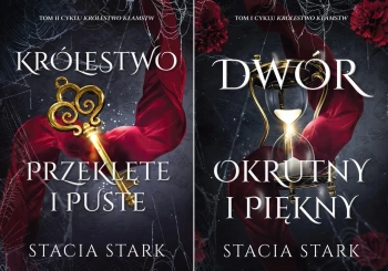 Królestwo kłamst T.1-3 PAKIET Dwór okrutny i piękny + Królestwo + Korona - Stacia Stark