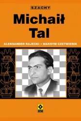 eBook Michaił Tal - Aleksander Rajecki, Maksym Czetwierik epub mobi
