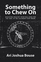 Something to Chew On - Joshua Bouse Ari