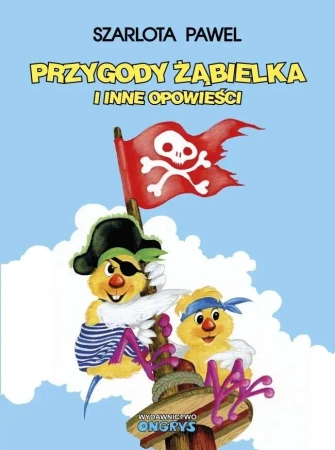 Przygody Żąbielka i inne opowieści - Pawel Szarlota
