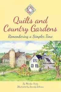 Quilts and Country Gardens - Marilyn Kratz