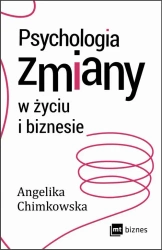 eBook Psychologia zmiany w życiu i biznesie - Angelika Chimkowska mobi epub