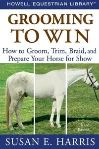 Grooming to Win - Harris Susan E.