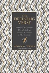 The Defining Verse - Warren W. Wiersbe