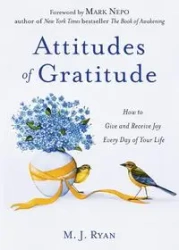 Attitudes of Gratitude - Ryan M. J.