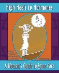 High Heels to Hormones - Christina Lasich