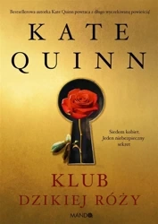 Klub Dzikiej Róży - Kate Quinn