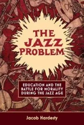 The Jazz Problem - Jacob W. Hardesty